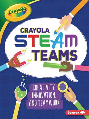 cover image of Crayola &#174; STEAM Teams